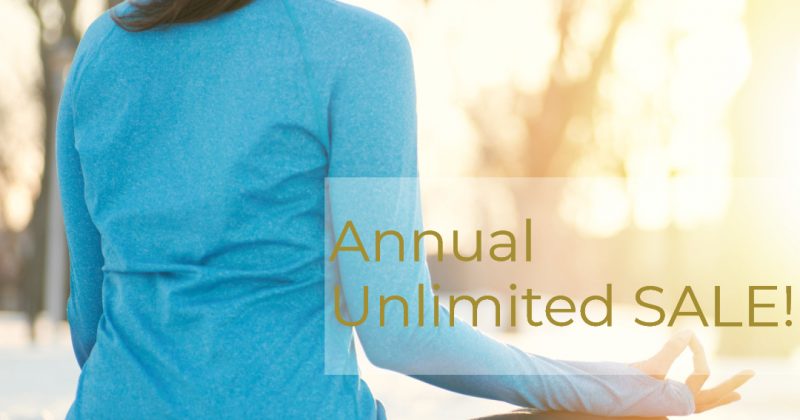 Annual Unlimited Holiday Special! Make a commitment to YOURSELF!