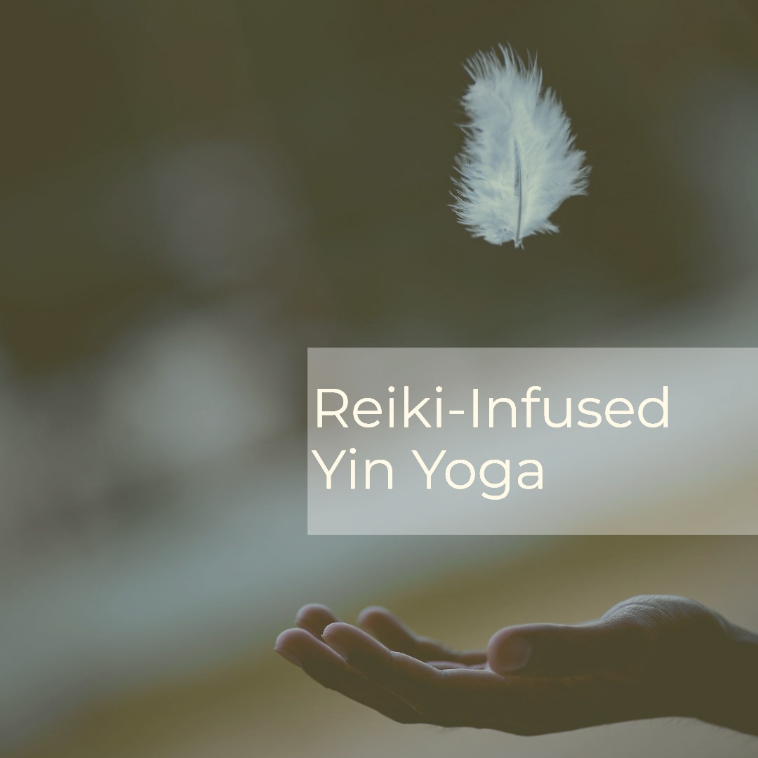 Reiki-Infused Yin Yoga
